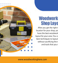 Best Woodworking Shop Layout