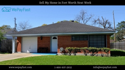 Sell My Home in Fort Worth Next Week