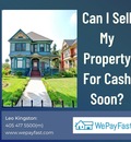 Can I Sell My Property For Cash Soon?