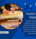 Promotion Casino Singapore